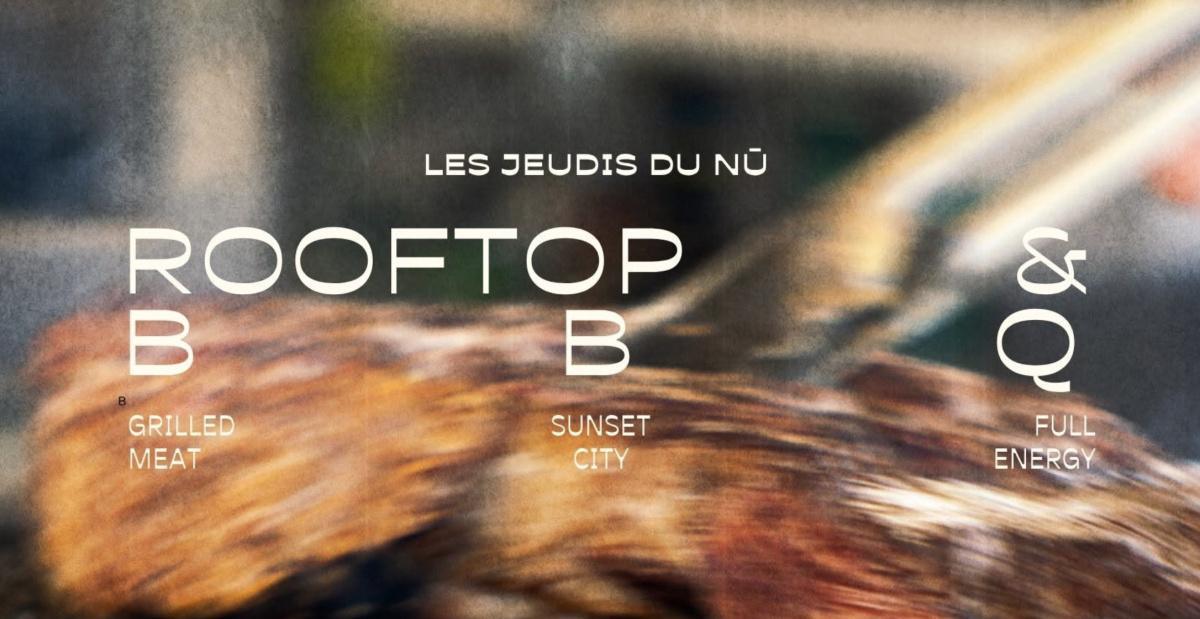 Les Jeudis du Nū – Rooftop & BBQ au Nū Lille