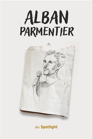 Alban Parmentier au Spotlight Alban Parmentier au Spotlight