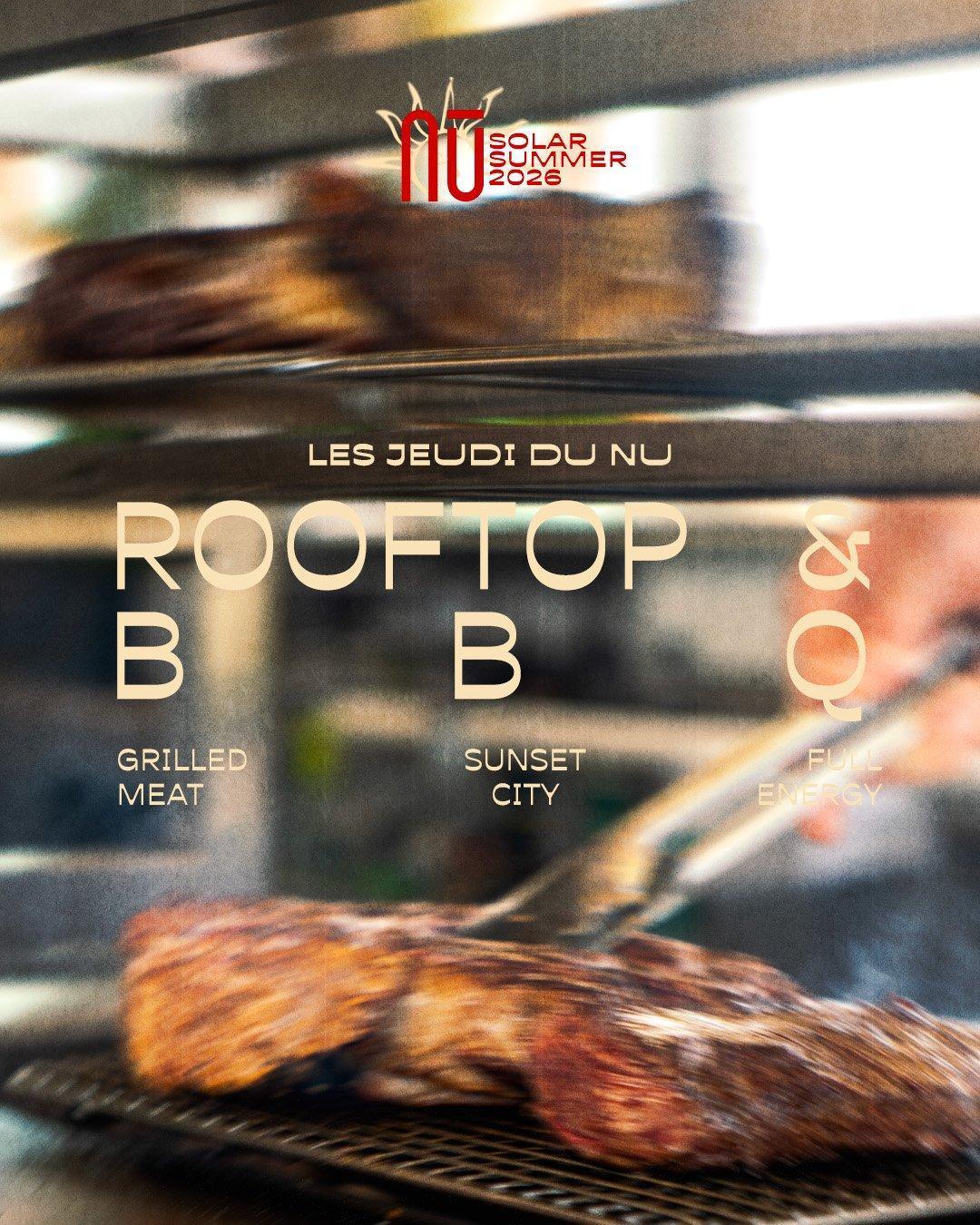 Les jeudis du NŪ : rooftop et grillades