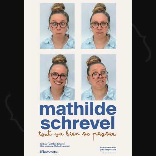 Mathilde Schrevel dans Tout va bien se passer au Spotlight Mathilde Schrevel dans Tout va bien se passer au Spotlight