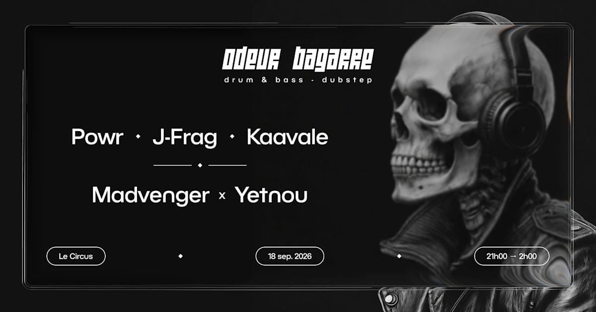 Odeur Bagarre 9, drum and bass et dubstep au Circus Odeur Bagarre 9, drum and bass et dubstep au Circus