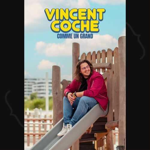 Vincent Coche – Comme un Grand, au Spotlight Vincent Coche – Comme un Grand, au Spotlight