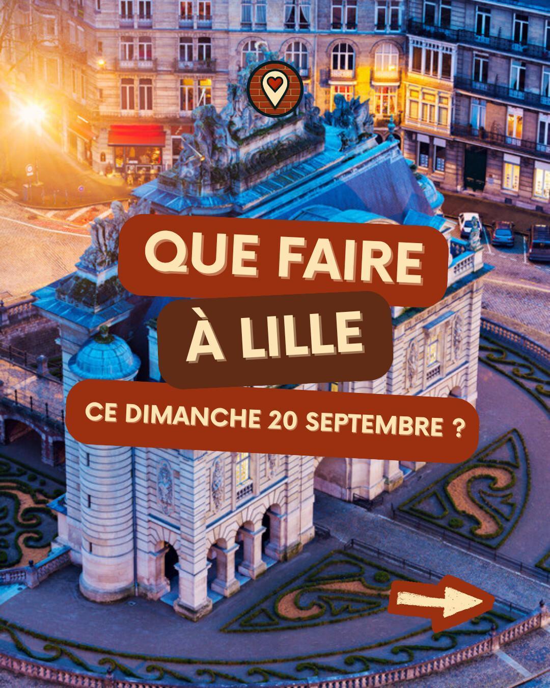 Que faire à Lille le dimanche 20 septembre 2026 ? Notre sélection sorties & événements Que faire à Lille le dimanche 20 septembre 2026 ? Notre sélection sorties & événements