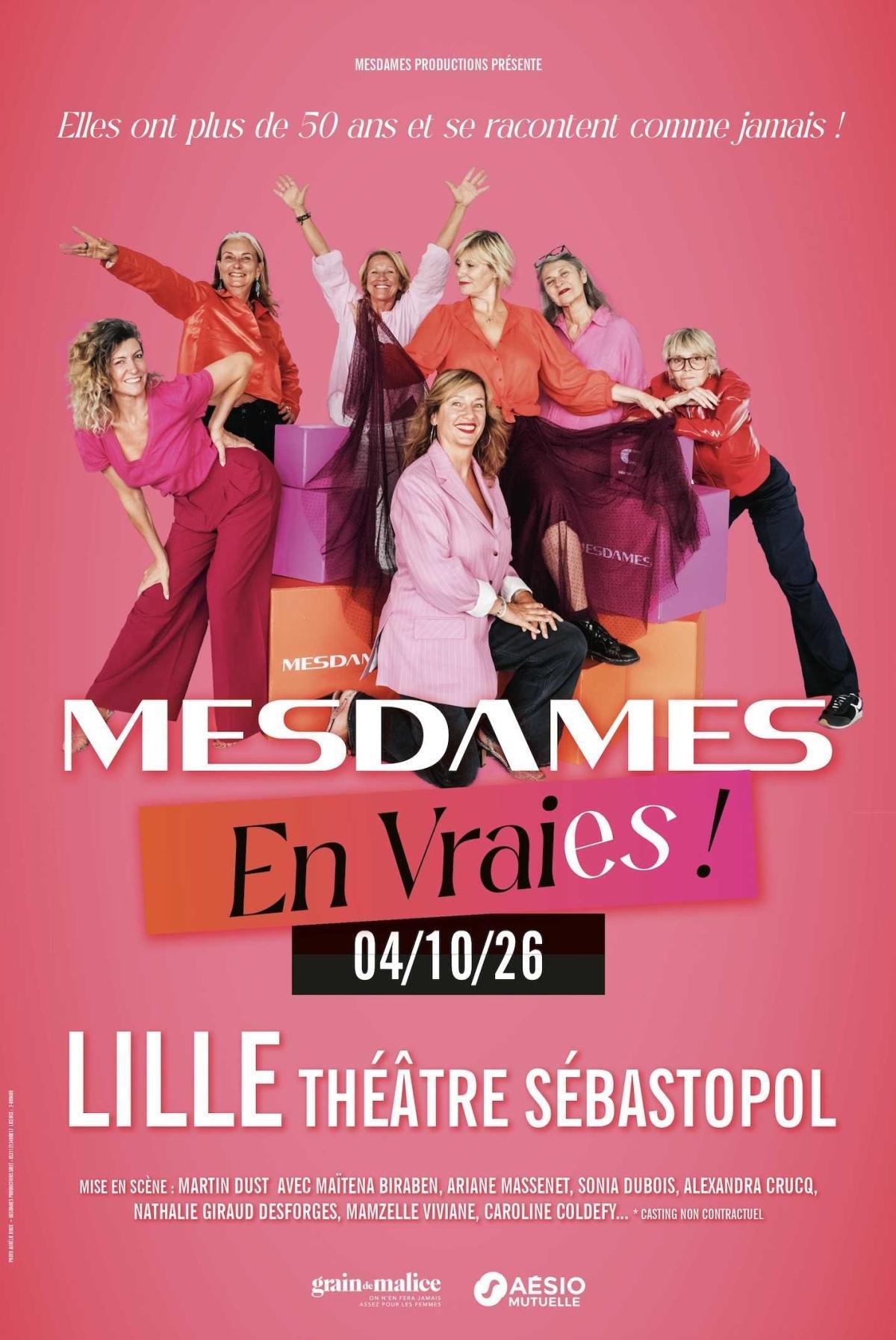 Mesdames en vraies ! au Théâtre Sébastopol Mesdames en vraies ! au Théâtre Sébastopol