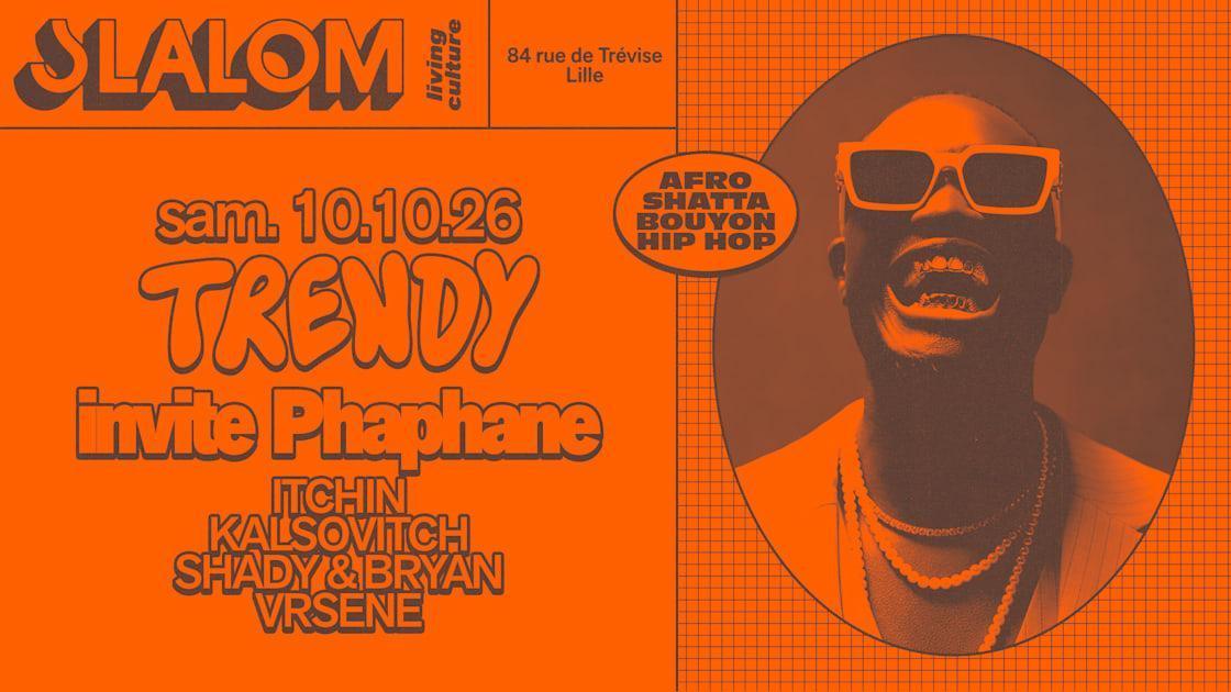 Trendy invite Phaphane au Slalom Trendy invite Phaphane au Slalom