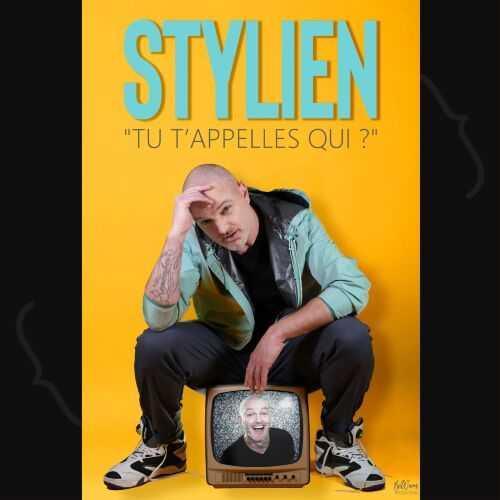 Stylien, Tu t'appelles qui ? au Spotlight Stylien, Tu t'appelles qui ? au Spotlight
