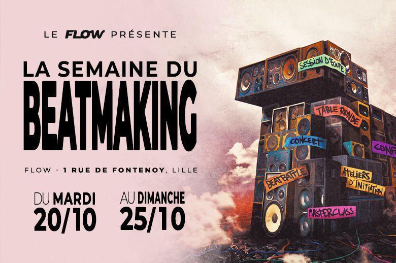 Semaine du Beatmaking au Flow Semaine du Beatmaking au Flow