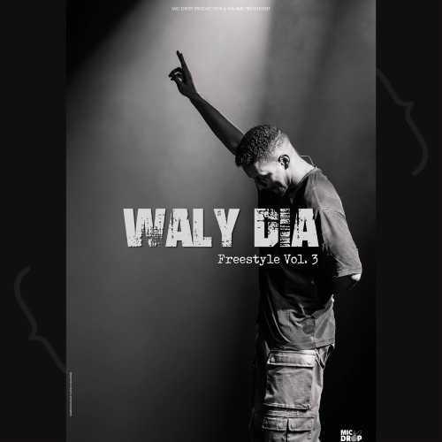 Waly Dia – Freestyle vol. 3 au Spotlight Waly Dia – Freestyle vol. 3 au Spotlight