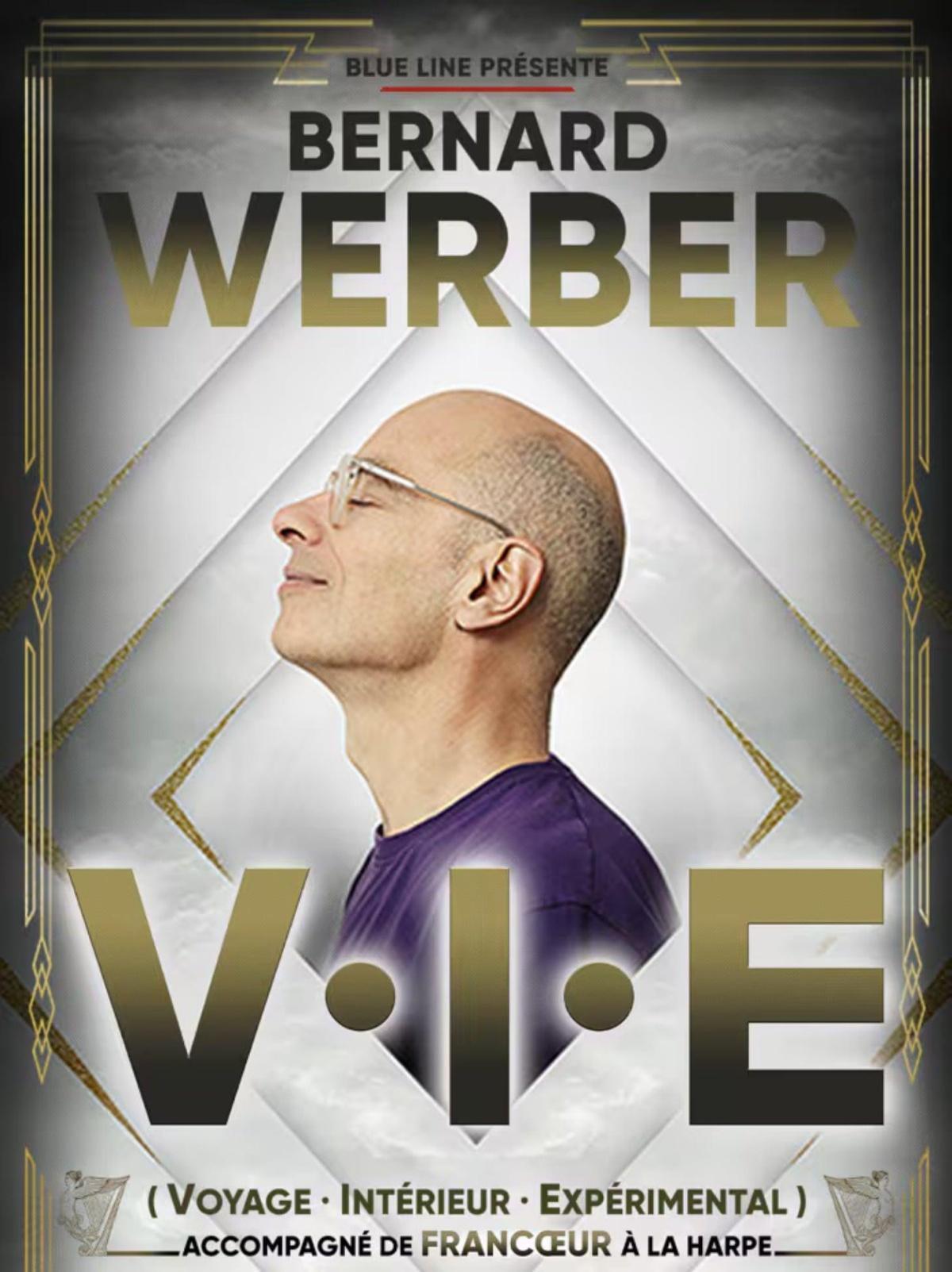 Bernard Werber, V.I.E au Théâtre Sébastopol Bernard Werber, V.I.E au Théâtre Sébastopol