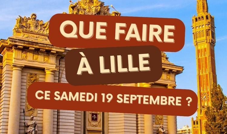 Que faire à Lille le samedi 19 septembre 2026 ? Notre sélection sorties & événements