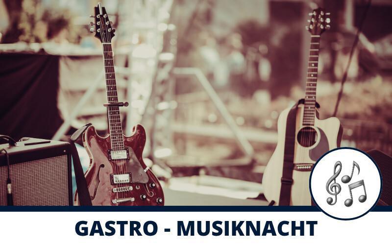 GASTRO-MUSIKNACHT