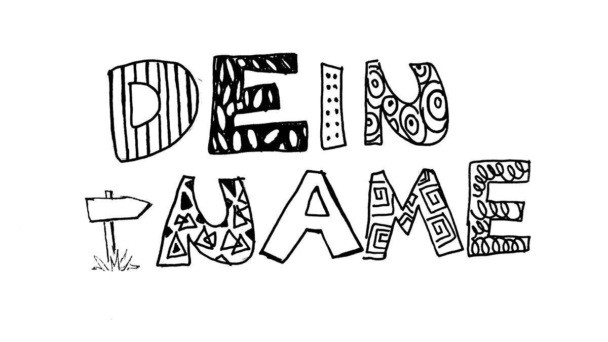 Schreibübung: Dein Name als Wegweiser Schreibübung: Dein Name als Wegweiser