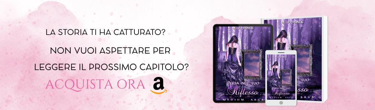 PERSA NEL TUO RIFLESSO - Capitolo 9 di 26