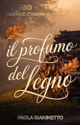 IL PROFUMO DEL LEGNO