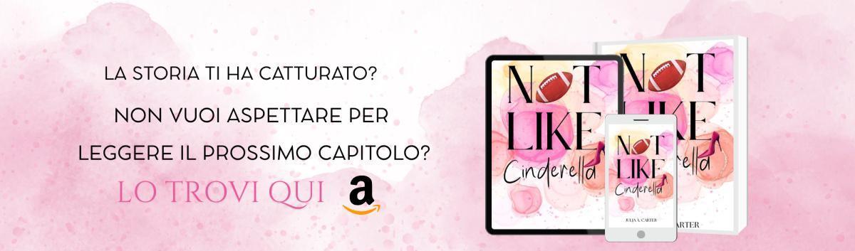<center><strong>NOT LIKE CINDERELLA</strong></center> <center>Capitolo 5 di 9</center>