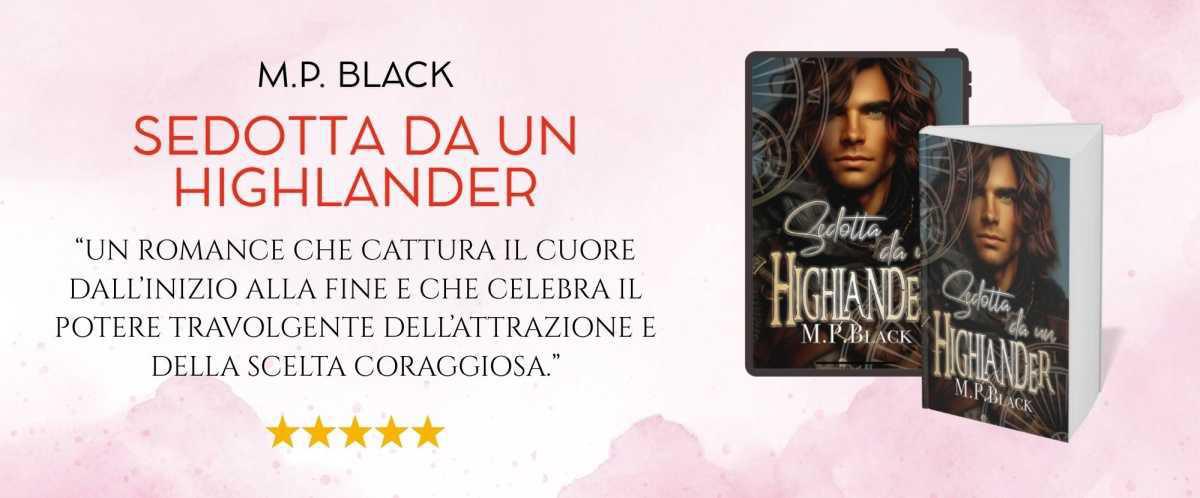 SEDOTTA DA UN HIGHLANDER di M.P. Black