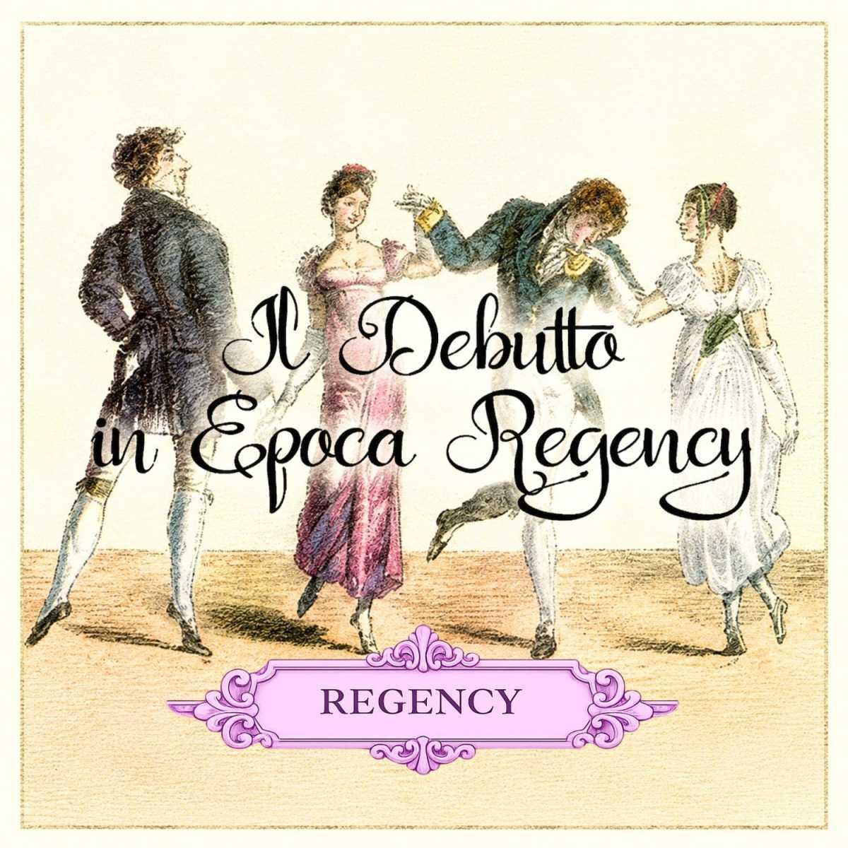 Le debuttanti in epoca Regency Le debuttanti in epoca Regency
