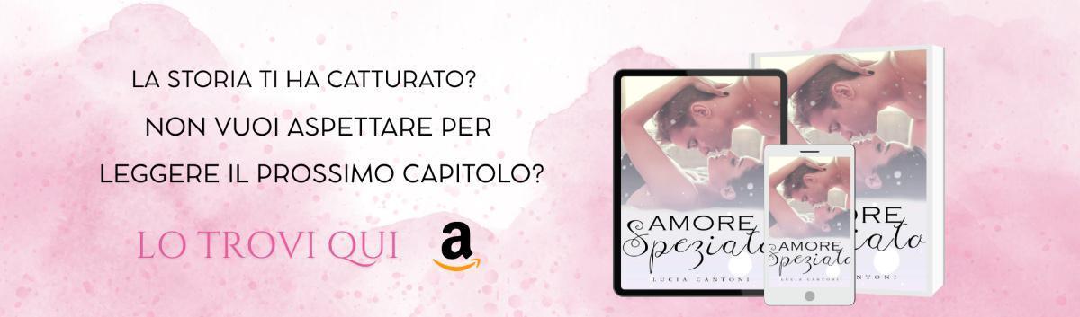 <center><strong>AMORE SPEZIATO</strong></center> <center>Capitolo 2 di 18</center>