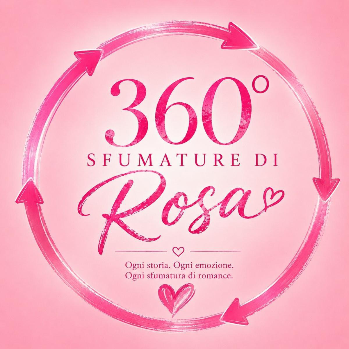 360 Sfumature di Rosa 360 Sfumature di Rosa