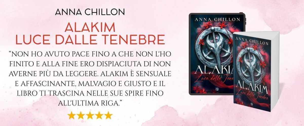 ALAKIM LUCE DALLE TENEBRE di Anna Chillon