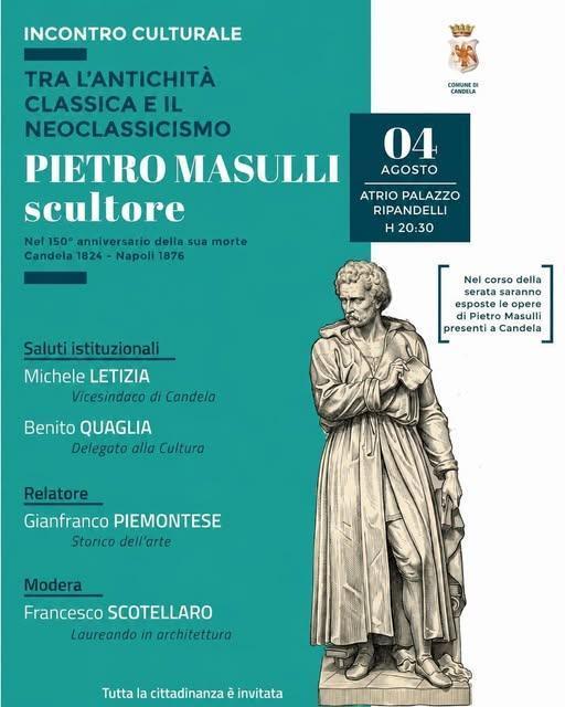 Incontro Culturale - Pietro Masulli scultore tra l'antichità classica e il neoclassicismo (inizio ore 20:30) Incontro Culturale - Pietro Masulli scultore tra l'antichità classica e il neoclassicismo (inizio ore 20:30)