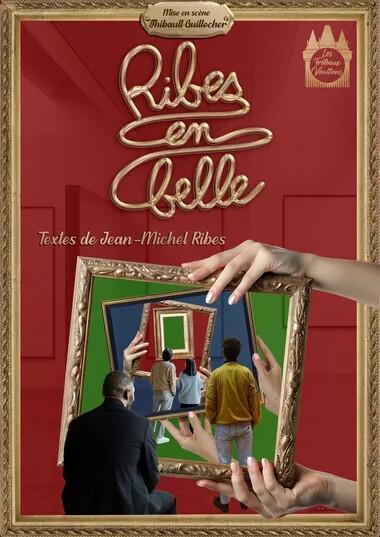 Théâtre "Ribes en belle"