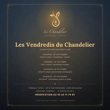 Les Vendredis du Chandelier : Concert et formule tapas Les Vendredis du Chandelier : Concert et formule tapas
