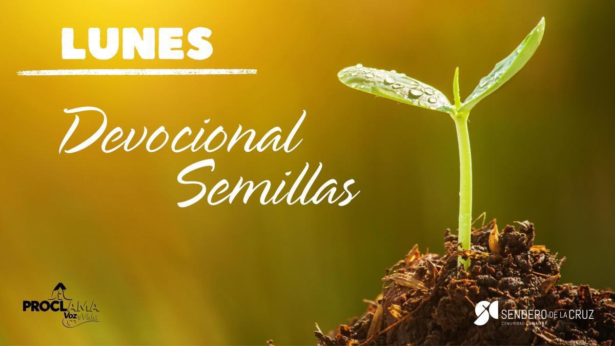 Devocional Semillas 1 de Junio de 2026 Devocional Semillas 1 de Junio de 2026
