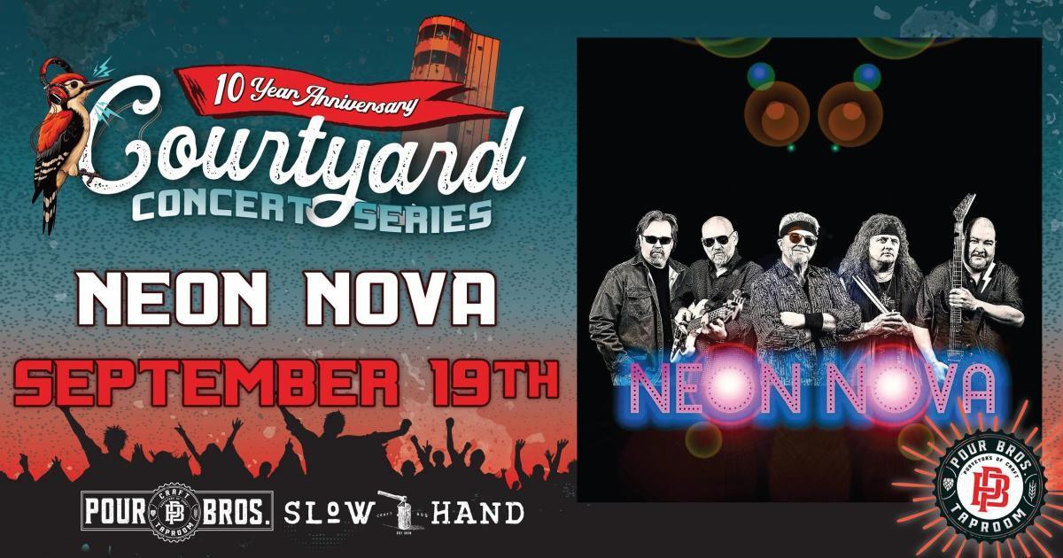 Pour Bros Courtyard Concert Series - Neon Nova