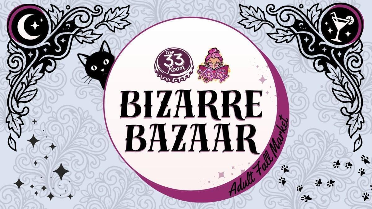 Bizarre Bazaar- For Adults Bizarre Bazaar- For Adults