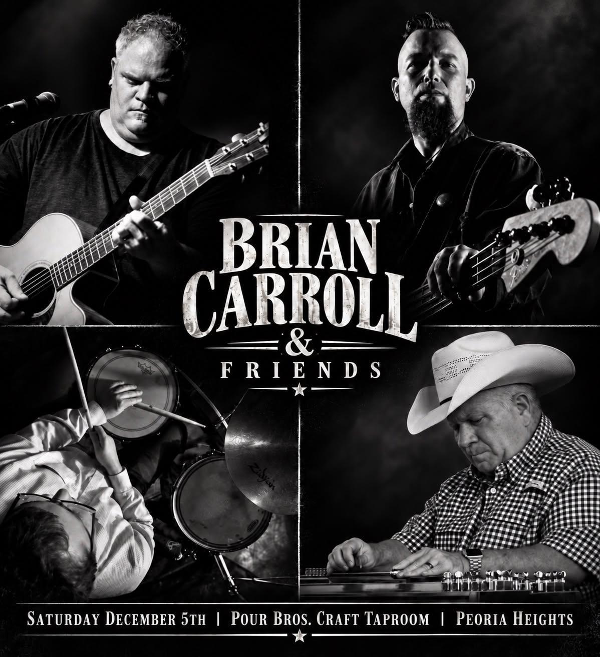 Brian Caroll & Friends Live At Pour Bros.