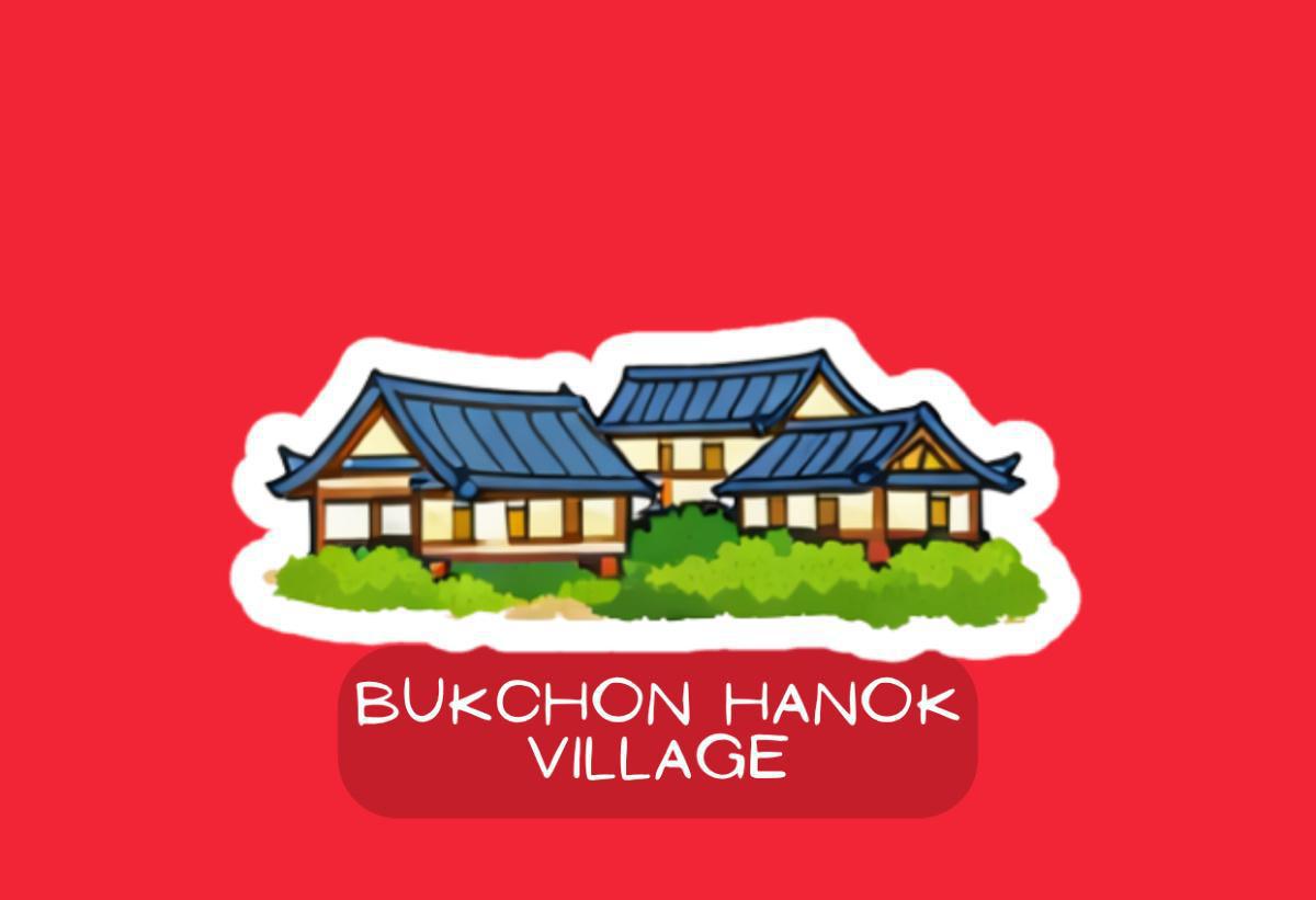 Bukchon Hanok Village