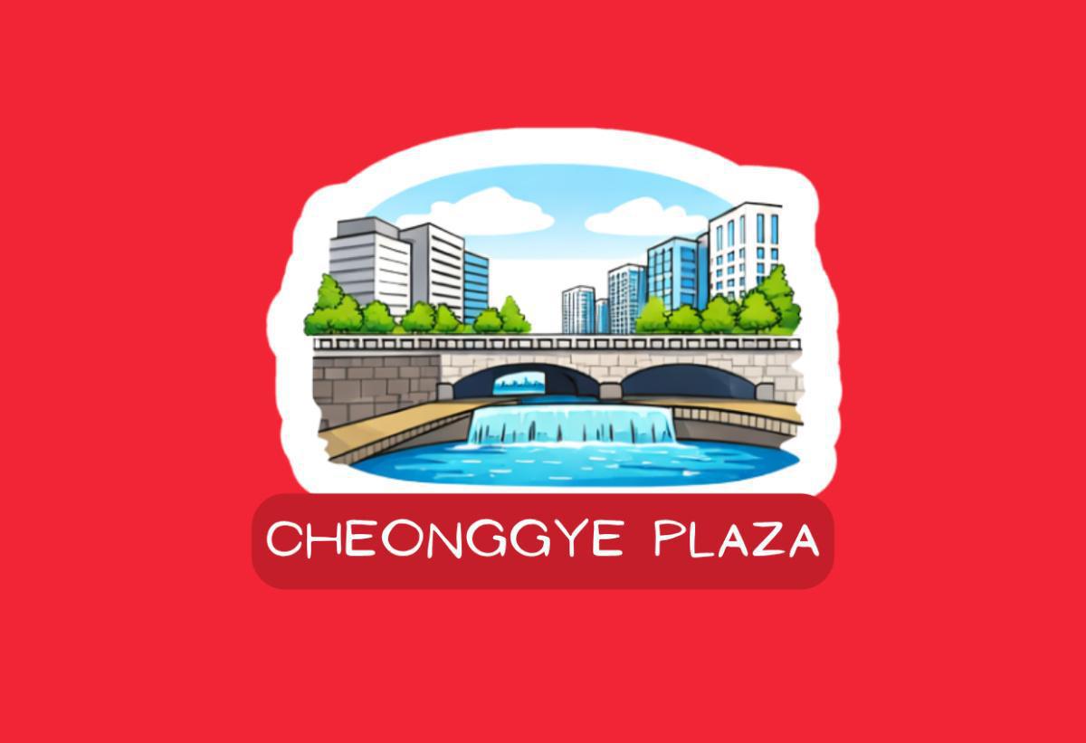 Cheonggye Plaza