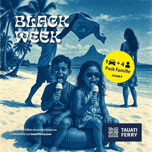 📣 Dernière semaine de la Black Week chez Tauati Ferry!!! 🖤 📣 Dernière semaine de la Black Week chez Tauati Ferry!!! 🖤