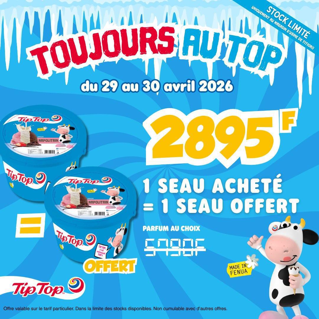 🍦Les 29 et 30 Avril profitez chez TIP TOP de leur offre toujours au top!🍨
