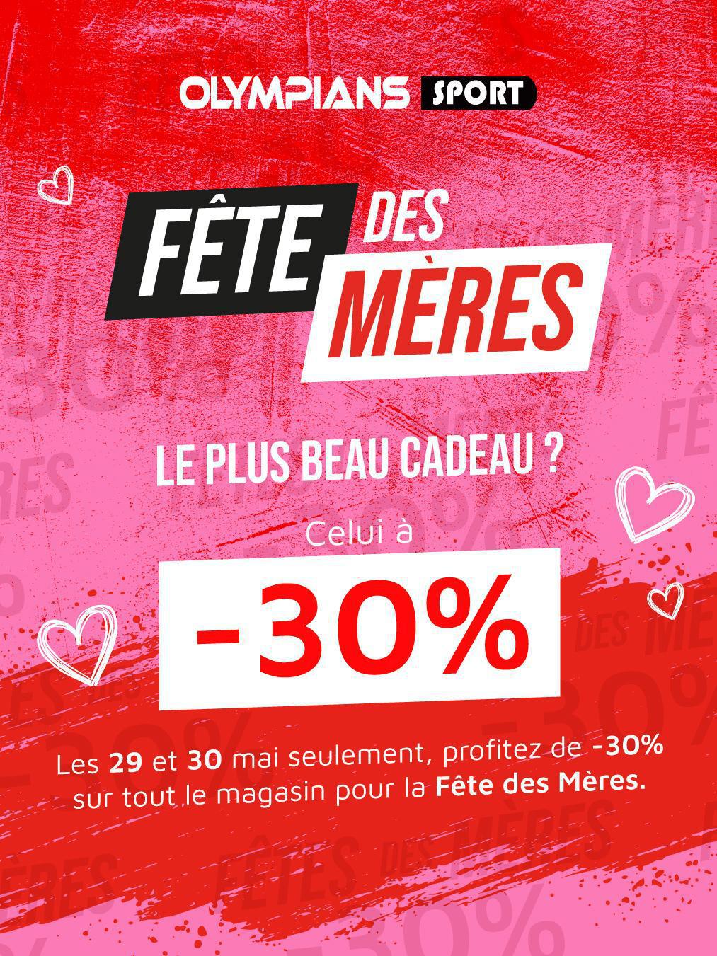 🌸Offre spéciale Fête des Mères : -30 % uniquement les 29 et 30 mai chez OLYMPIANS SPORT.😉