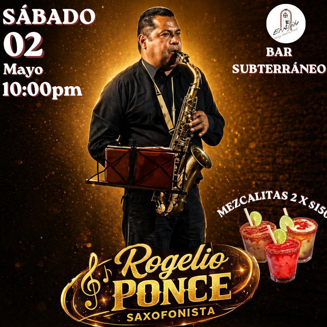 La Magia del Saxofón de Rogelio Ponce