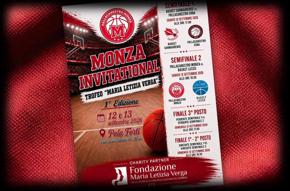 Sabato e domenica al PalaForti la prima edizione del Monza Invitational - Trofeo Maria Letizia Verga Sabato e domenica al PalaForti la prima edizione del Monza Invitational - Trofeo Maria Letizia Verga