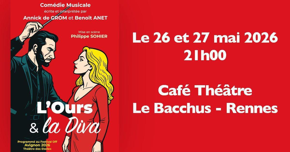 L'Ours et la Diva au Cafe theatre le Bacchus