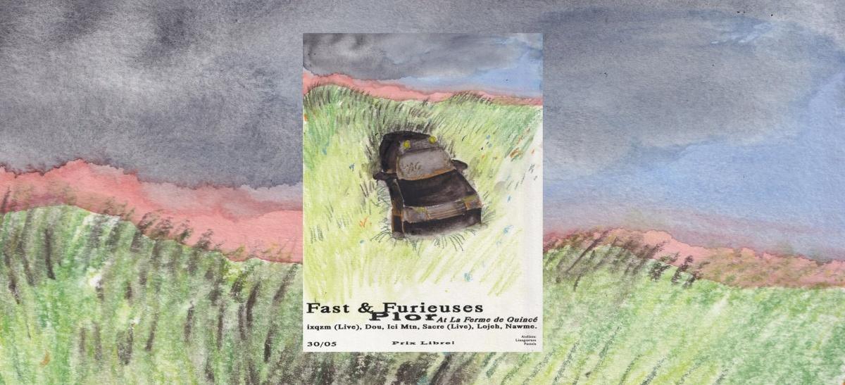 Plor x Fast & Furieuses à la Ferme de Quincé