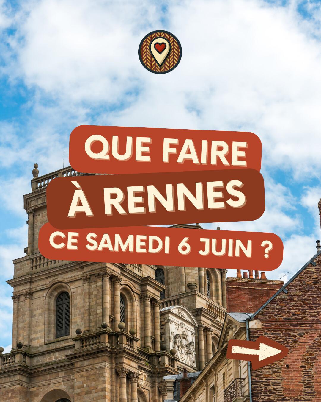 Que faire à Rennes ce samedi 6 juin 2026 ? Festivals, marchés et concerts — Ma Vie Rennaise