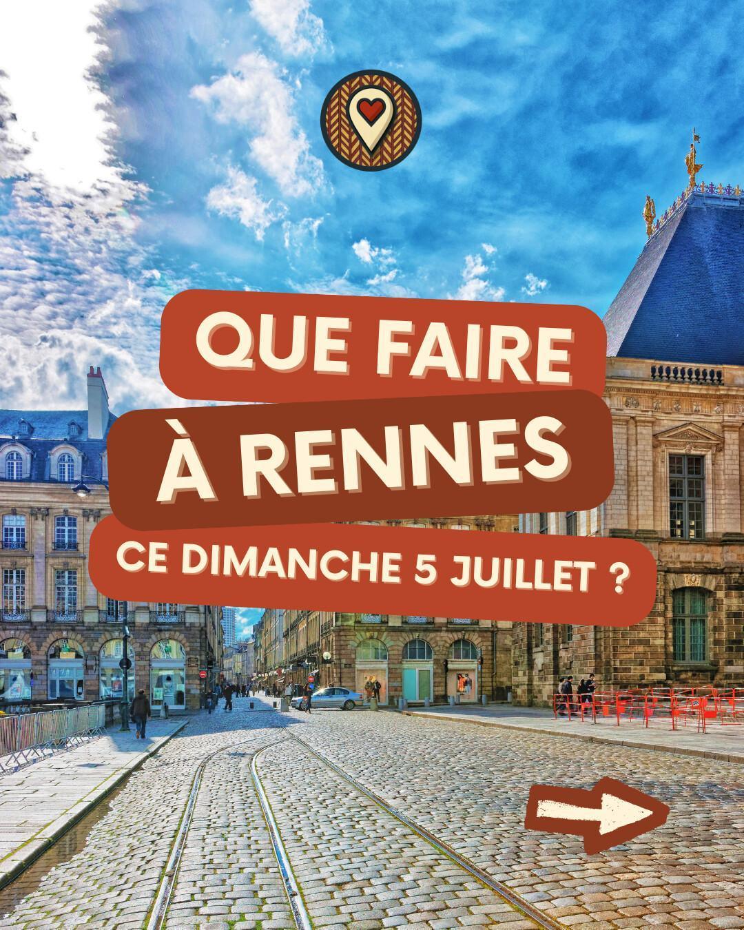 Que faire à Rennes ce dimanche 5 juillet 2026 ? Festival, cirque et danse