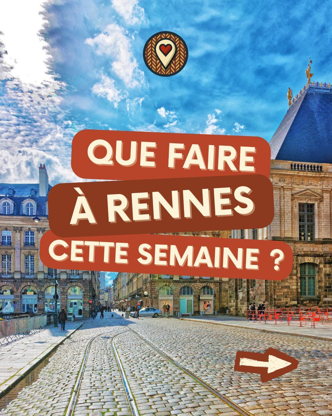 Que faire à Rennes cette semaine du 14 au 19 juillet 2026 ? Notre sélection sorties & événements