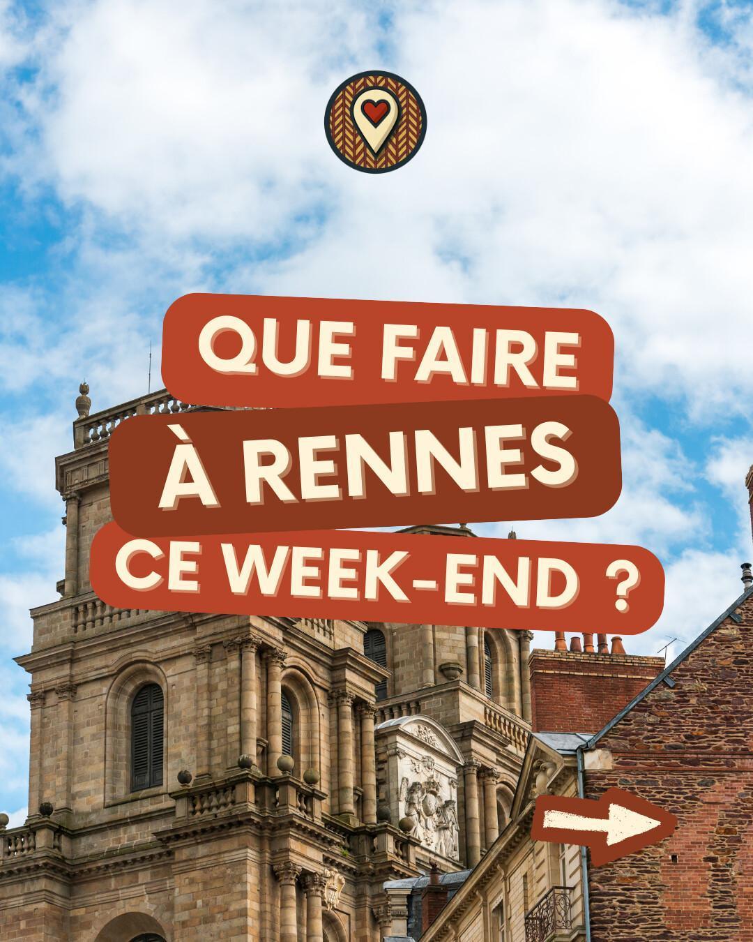 Que faire à Rennes ce week-end du 17 au 19 juillet 2026 ? Notre sélection sorties & événements