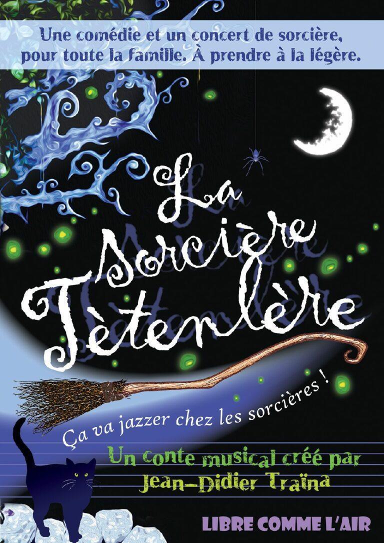 La Sorcière Têtenlère à la Comédie de Rennes La Sorcière Têtenlère à la Comédie de Rennes