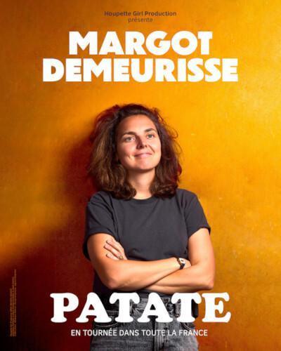 Margot Demeurisse, Patate au Café Théâtre Le Bacchus Margot Demeurisse, Patate au Café Théâtre Le Bacchus