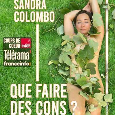 Sandra Colombo, Que faire des cons ? au Bacchus Sandra Colombo, Que faire des cons ? au Bacchus