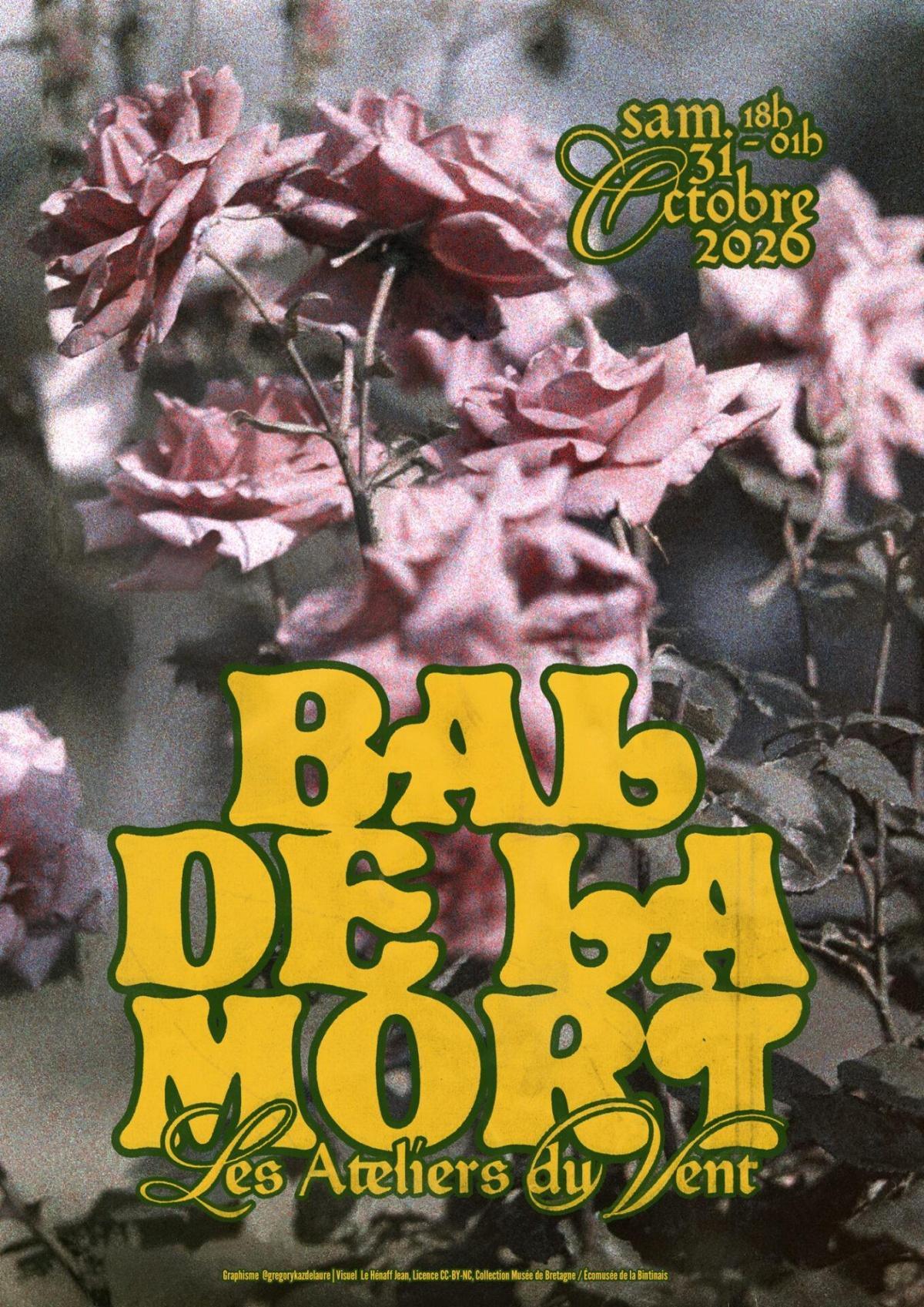 Le Bal de la mort aux Ateliers du Vent Le Bal de la mort aux Ateliers du Vent