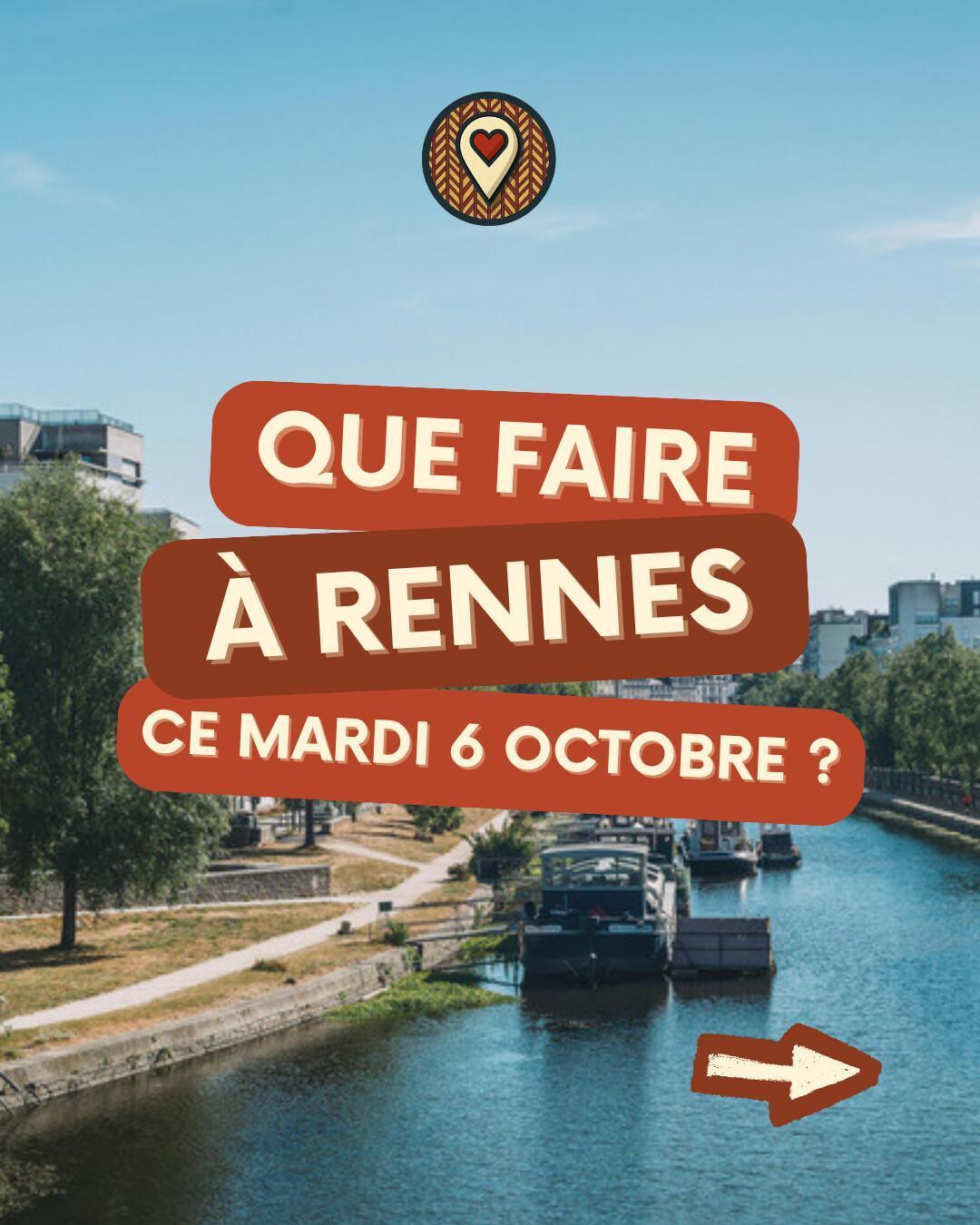 Que faire à Rennes le mardi 6 octobre 2026 ? Notre sélection sorties & événements Que faire à Rennes le mardi 6 octobre 2026 ? Notre sélection sorties & événements