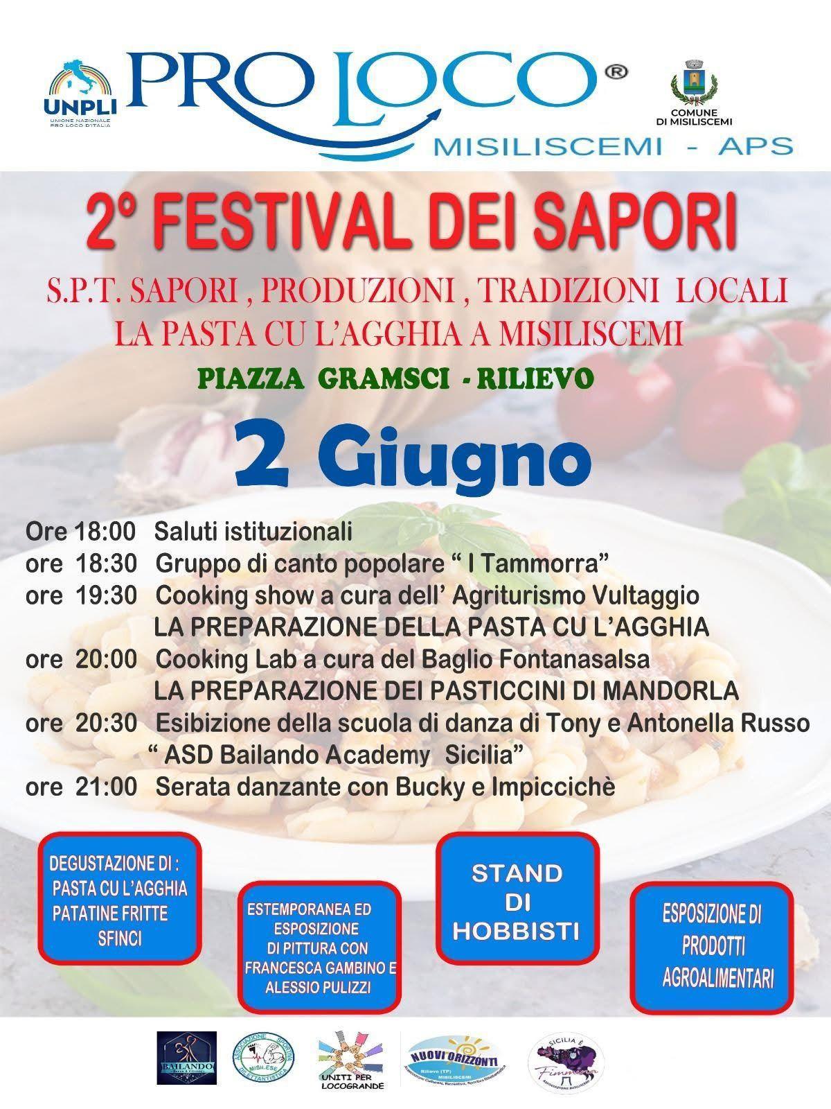 2° Festival dei Sapori (dalle ore 18:00) 2° Festival dei Sapori (dalle ore 18:00)